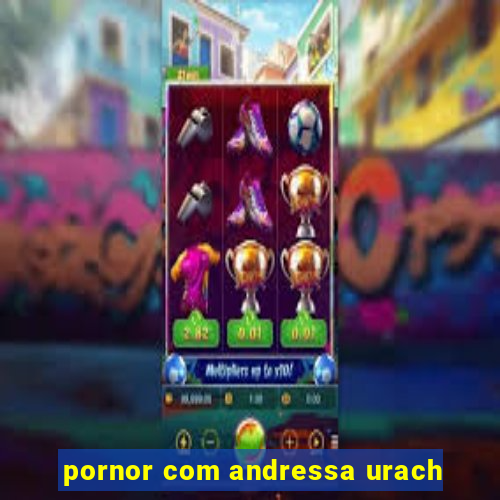 pornor com andressa urach